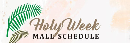 Holy Week Mall Schedule