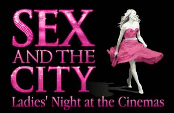 Sex and the City Ladies' Night at the Cinemas