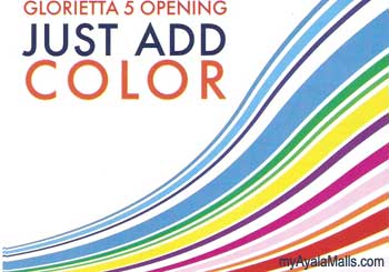 Glorietta 5 Opening Just Add Color