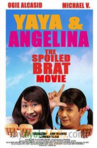 Yaya & Angelina: The Spoiled Brat Movie (2009)