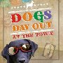 Dogs Day Out at The Town