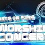 Hearts on Fire Worship Concert