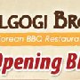 Bulgogi Brothers Grand Opening Blowout!