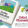 Easter Celebration - Collect Moments