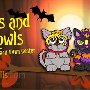 Hoots and Howls