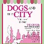 Dogs and the City